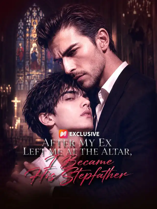 After My Ex Left Me at the Altar, I Became His Stepfather poster