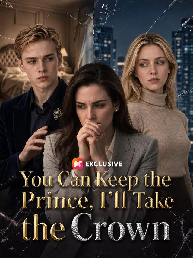 You Can Keep the Prince, I’ll Take the Crown ملصق