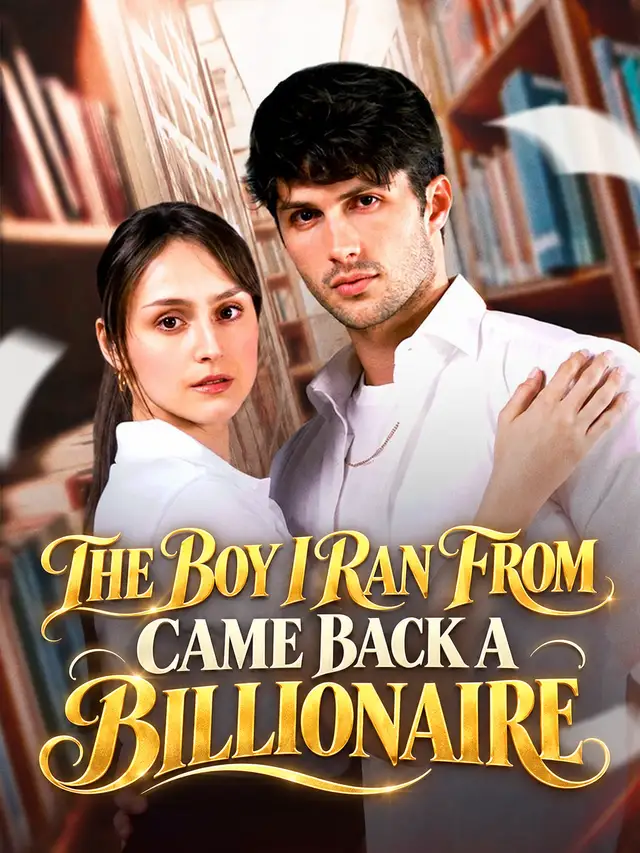 The Boy I Ran From Came Back a Billionaire โปสเตอร์