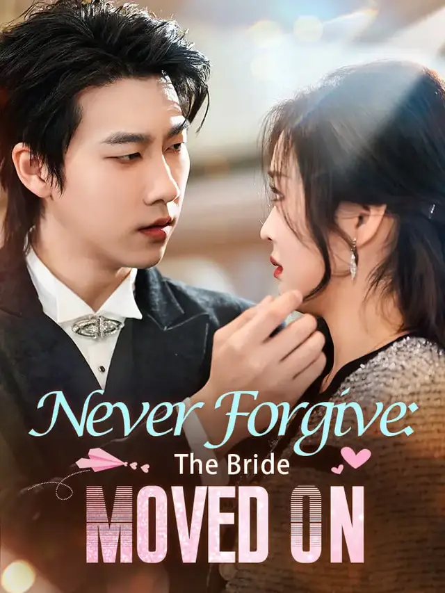 Never Forgive: The Bride Moved On poster