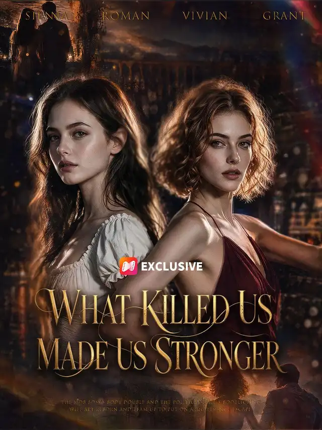 What Killed Us Made Us Stronger poster