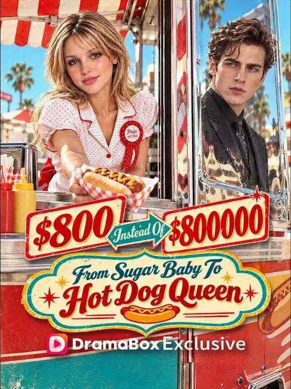 $800 Instead Of $800,000 : I Became The Hot Dog Queen โปสเตอร์