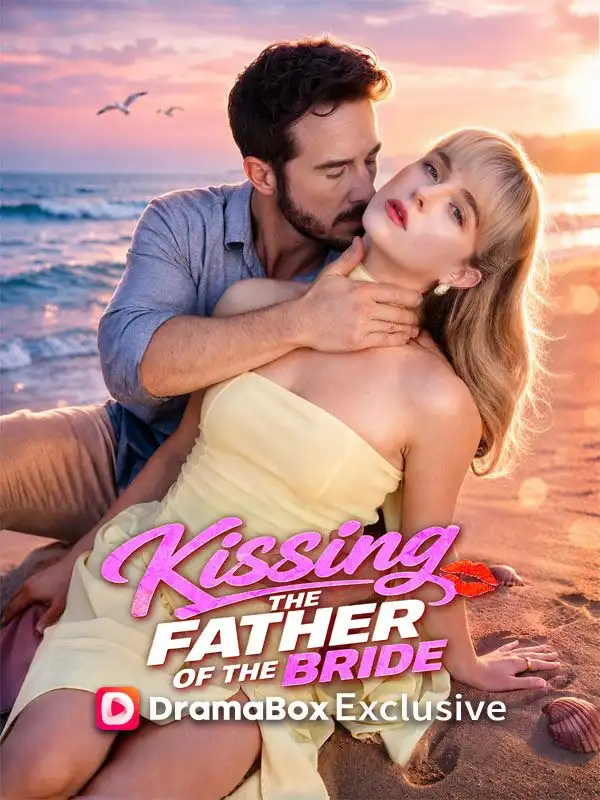 Kissing the Father of the Bride ملصق