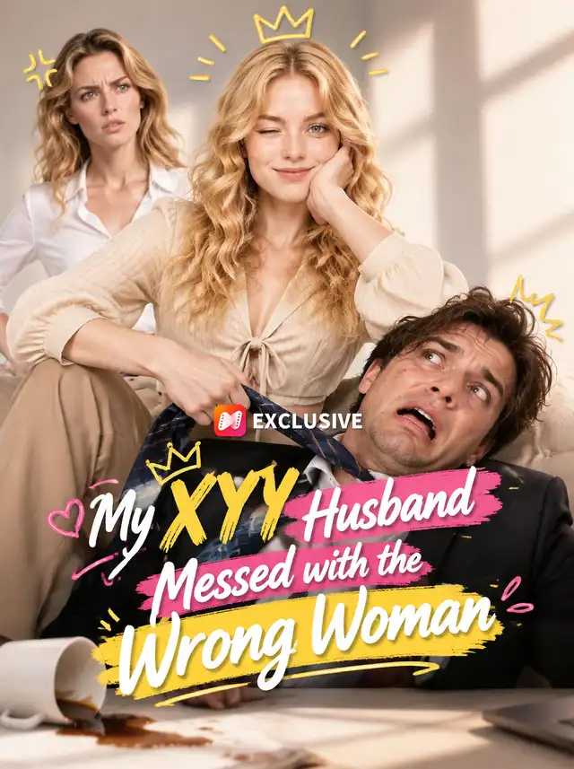 My XYY Husband Messed with the Wrong Woman poster