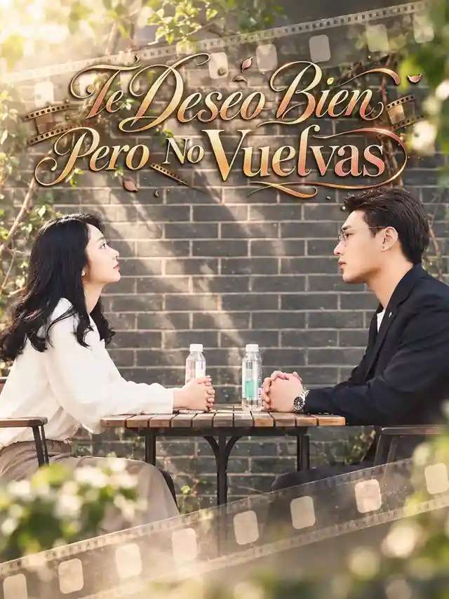Te Deseo Bien, Pero No Vuelvas poster