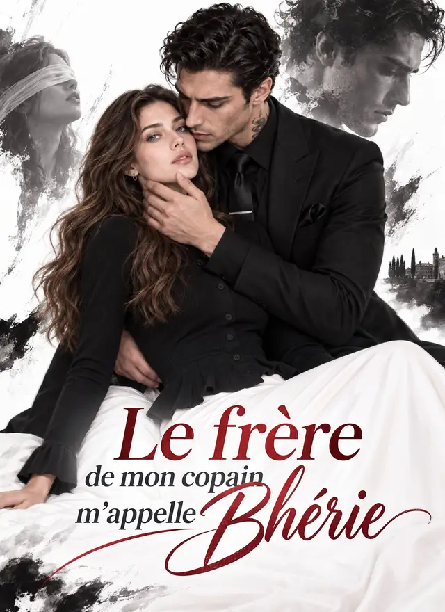 Le frère de mon copain m’appelle chérie affiche