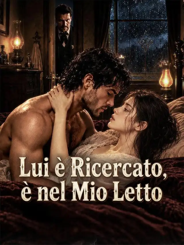Lui è Ricercato, è nel Mio Letto 海報