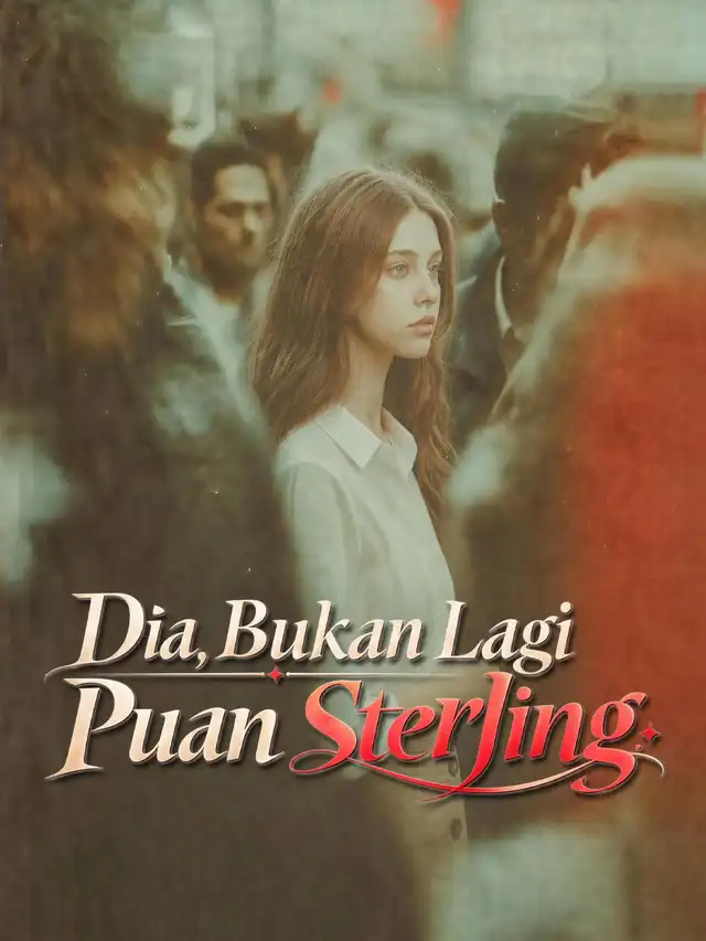 Dia, Bukan Lagi Puan Sterling 海報