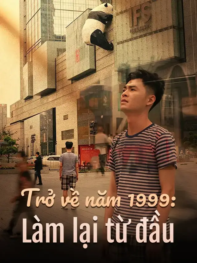 Trở về năm 1999: Làm lại từ đầu áp phích